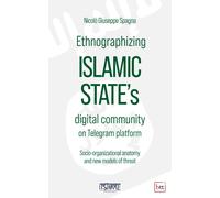 Ethnographizing Islamic State's digital community on Telegram platform. So...