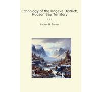 Ethnology of the Ungava District, Hudson Bay Territory