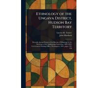 Ethnology of the Ungava District, Hudson Bay Territory