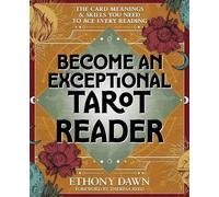 Ethony Dawn Become an Exceptional Tarot Reader (Tascabile)