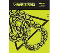 Ethos della violenza videoludica