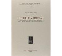 Ethos e veritas. Trasformazione qualitativa e metabole nella teoria armonica dell'antichità greca