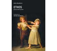 Ethos. Poesia delle parole