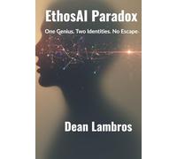 EthosAI Paradox: One Genius. Two Identities. No Escape