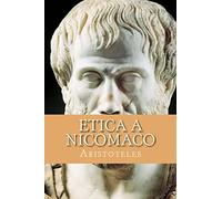 Aristoteles Etica a Nicomaco (Tascabile)