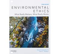 Etica Ambientale: Cosa Conta Davvero, Cosa Funziona Davvero - Schmidtz, David, S