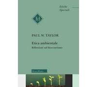 Etica ambientale. Riflessioni sul biocentrismo