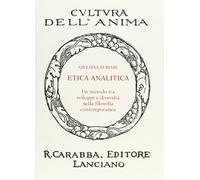 Etica analitica. Un metodo tra sviluppi e diversità nella filosofia contemporanea
