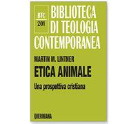 Etica animale. Una prospettiva cristiana