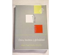 Ética, bioética y globalidad