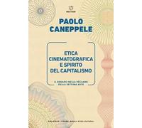 Etica cinematografica e spirito del capitalismo. Il denaro nella réclame della settima arte
