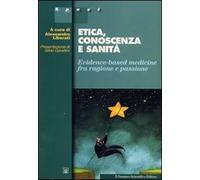 Etica, conoscenza e sanità. Evidence-based medicine fra ragione e passione