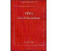 Etica. Corso di filosofia morale