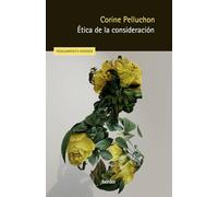 Etica de la consideración / Ethics of Consideration