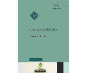 Etica dei resti - Cuozzo Gianluca