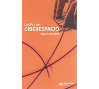 ETICA DEL CIBERESPACIO, LA