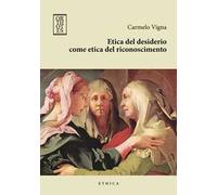 Etica del desiderio come etica del riconoscimento
