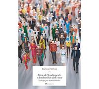 Etica del fondamento e fondamenti dell'etica. Dialoghi per «InSchibboleth»