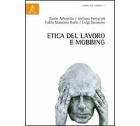 Etica del lavoro e mobbing