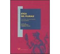 Etica del plurale. Giustizia, riconoscimento, responsabilità