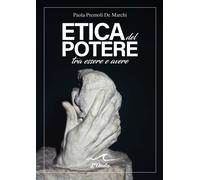 Etica del potere tra essere e avere - 2025 - L'Onda