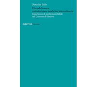 Etica della cura, volontariato e medicina interculturale. Esperie