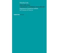 Etica della cura, volontariato e medicina interculturale. Esperienze di medicina solidale nel Comune di Genova