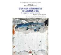 Etica della responsabilità e cittadinanza attiva. Il rapporto uomo-natura