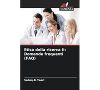 Etica della ricerca II: Domande frequenti (FAQ)