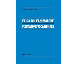 Etica dell'animatore formatore vocazionale - 2020 - LAS