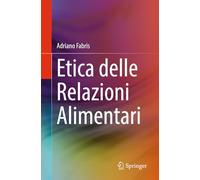 Etica Delle Relazioni Alimentari