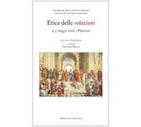 Etica delle relazioni. Atti del Convegno
