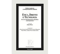 Etica, diritto e tecnologia. Percorsi dell'informatica giuridica contemporanea
