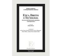 Etica, diritto e tecnologia. Percorsi dell’informatica giuridica contemporanea