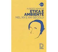 Etica e ambiente nel XX e XXI secolo