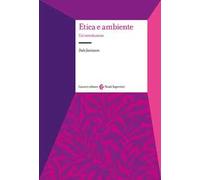 Etica e ambiente. Un'introduzione