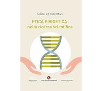 Etica e bioetica nella ricerca scientifica
