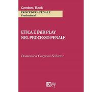 Etica e fair play nel processo penale