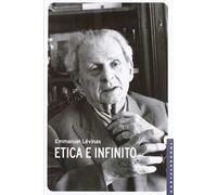 Etica e infinito. Dialoghi con Philippe Nemo