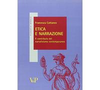 Etica e narrazione. Il contributo del narrativismo contemporaneo