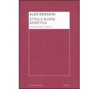Etica e nuova genetica. Una posizione liberale