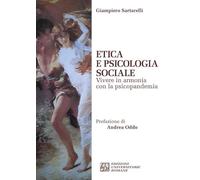 Etica e psicologia sociale. Vivere in armonia con la psicopandemia