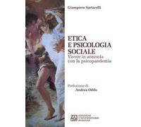 Etica e psicologia sociale. Vivere in armonia con la psicopandemia