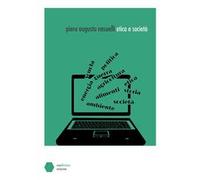 Etica e società. Diario della crisi socioeconomica dal 2006 al 2009