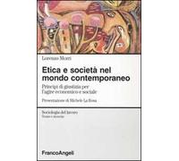 Etica e società nel mondo contemporaneo. Principi di giustizia per l'agire economico e sociale