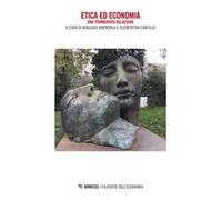 Etica ed economia. Una tormentata relazione