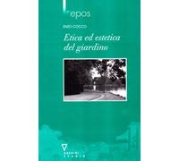 Etica ed estetica del giardino