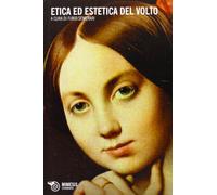 Etica ed estetica del volto