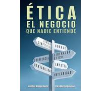 ÉTICA, EL NEGOCIO QUE NADIE ENTIENDE