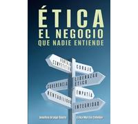ÉTICA, EL NEGOCIO QUE NADIE ENTIENDE